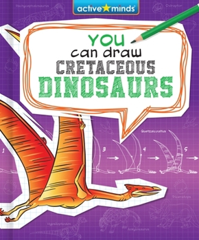 Library Binding You Can Draw Cretaceous Dinosaurs Book