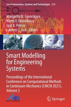 Paperback Smart Modelling for Engineering Systems: Proceedings of the International Conference on Computational Methods in Continuum Mechanics (CMCM 2021), Volu Book