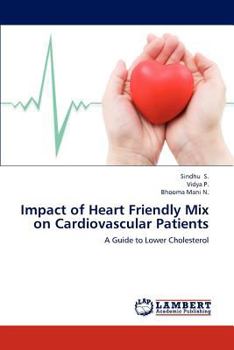 Paperback Impact of Heart Friendly Mix on Cardiovascular Patients Book