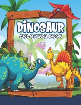 Paperback Dinosaur Coloring Book: Great Gift For Kids Boys & Girls Book