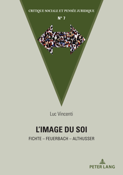Paperback L'Image Du Soi: Fichte - Feuerbach - Althusser [French] Book