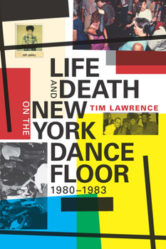 Paperback Life and Death on the New York Dance Floor, 1980-1983 Book