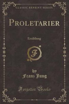 Paperback Proletarier: Erz?hlung (Classic Reprint) [German] Book