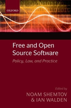 Paperback Free and Open Source Software: Policy, Law, and Practice Book