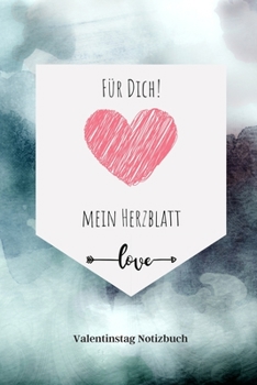 F�r Dich! Mein Herzblatt: A5 Notizbuch LINIERT LIEBLINGSMENSCH GESCHENKE P�RCHEN FREUNDIN FREUNDSCHAFT FREUNDINNENBUCH VALENTINSTAG GESCHENKIDEE P�RCHENBUCH