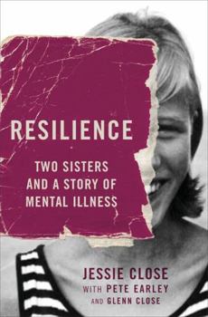 Paperback Resilience: Two Sisters and a Story of Mental Illness Book