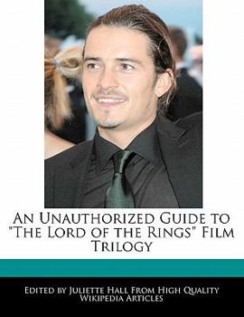 Paperback An Unauthorized Guide to the Lord of the Rings Film Trilogy Book