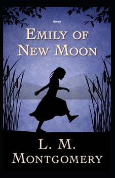 Paperback Emily of New Moon Illustrated Book