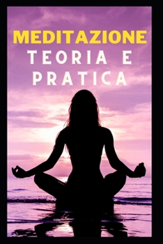 Paperback Meditazione teoria e pratica [Italian] Book