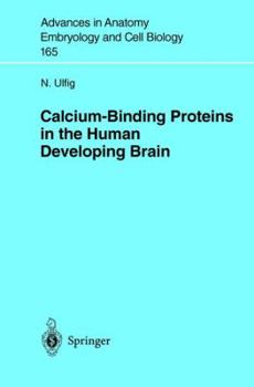 Paperback Calcium-Binding Proteins in the Human Developing Brain Book
