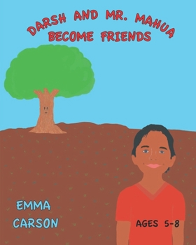 Paperback Darsh and Mr. Mahua Become Friends Book