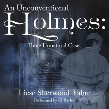 Audio CD An Unconventional Holmes: Three Unnatural Cases Book