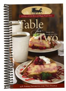 Spiral-bound Table for Two; 438 Amish Favorites for Two People Book