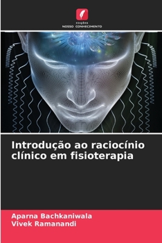 Paperback Introdução ao raciocínio clínico em fisioterapia [Portuguese] Book