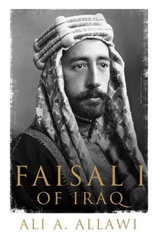 Hardcover Faisal I of Iraq Book