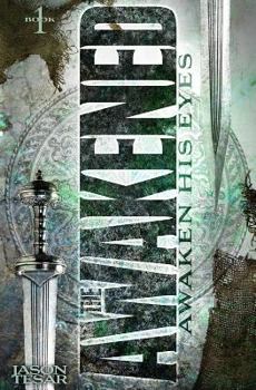 Awaken His Eyes (The Awakened - Book One) - Book #1 of the Awakened