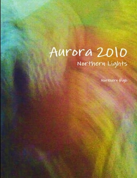 Paperback Aurora 2010 Northern Lights Book