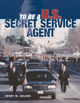 Paperback To Be a U.S. Secret Service Agent Book