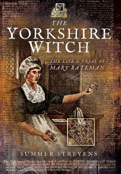 Paperback The Yorkshire Witch: The Life and Trial of Mary Bateman Book