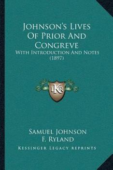 Paperback Johnson's Lives Of Prior And Congreve: With Introduction And Notes (1897) Book