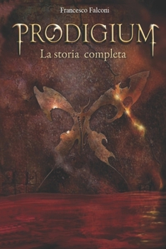 Paperback Prodigium: La Storia Completa - I Figli degli Elementi & L'Acropoli delle Ombre [Italian] Book