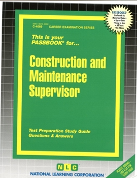 Spiral-bound Construction and Maintenance Supervisor: Passbooks Study Guide Book