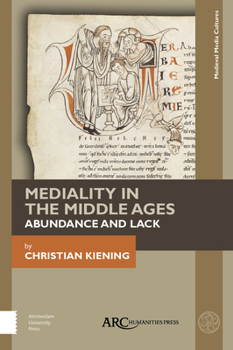 Hardcover Mediality in the Middle Ages: Abundance and Lack Book