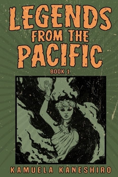 Paperback Legends from the Pacific: Book 1 Book