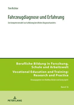 Hardcover Fahrzeugdiagnose und Erfahrung: Ein Kompetenzmodell zur Aufklaerung beruflichen Diagnosehandelns [German] Book