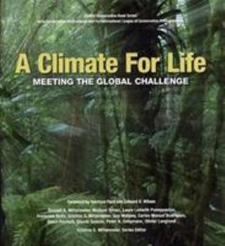 Hardcover A Climate For Life: Meeting the Global Challenge (Cemex Conservation Book Series) by Mittermeier, R.A., Totten, M., Pennypacker, L.L., Boltz, F., (2008) Hardcover Book