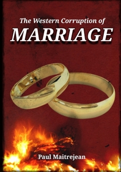 Paperback The Western Corruption of Marriage Book