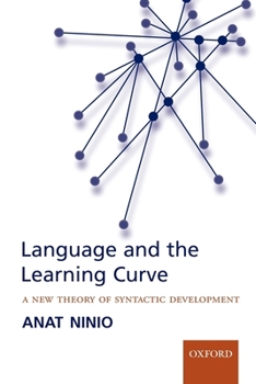 Paperback Language and the Learning Curve: A New Theory of Syntactic Development Book