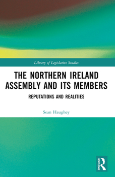 Paperback The Northern Ireland Assembly: Reputations and Realities Book