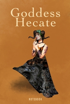 Paperback Goddess Hecate Notebook: Blank Lined Book Journal For Your Pagan Thoughts, Spells And Invocations Book