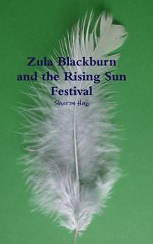 Hardcover Zula Blackburn and the Rising Sun Festival Book