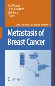 Metastasis of Breast Cancer (Cancer Metastasis - Biology and Treatment) (Cancer Metastasis - Biology and Treatment)