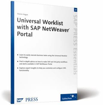 Hardcover Universal Worklist with SAP Netweaver Portal: SAP Press Essentials 31 Book