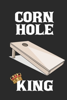 Cornhole King Crown: 6x9 Ruled Notebook, Journal, Daily Diary, Organizer, Planner