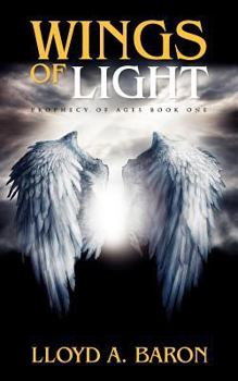 Paperback Wings of Light: Prophecy of Ages Book