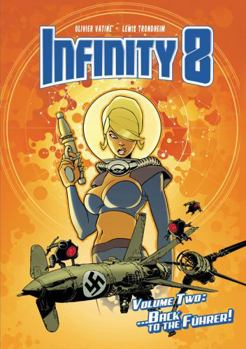 Hardcover Infinity 8 Vol. 2: Back to the Fuhrer Book