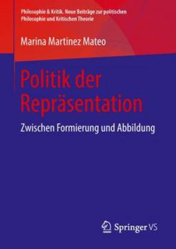 Paperback Politik Der Repräsentation: Zwischen Formierung Und Abbildung [German] Book