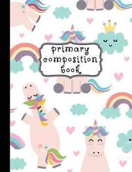 Paperback Primary Composition Book: Unicorn Primary Composition Notebook K-2, Unicorn Notebook For Girls, Primary Composition Books, Handwriting Notebook Book