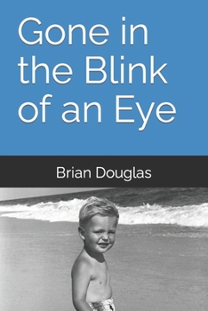 Gone in the Blink of an Eye