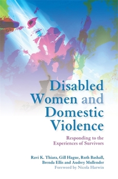 Paperback Disabled Women and Domestic Violence: Responding to the Experiences of Survivors Book