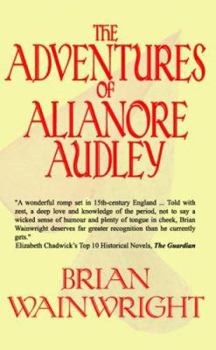 Paperback The Adventures of Alianore Audley Book