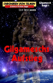 Paperback Gilgameschs Aufstieg [German] Book