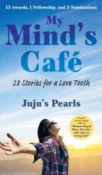 My Mind's Café: 28 Stories for a Love Tooth