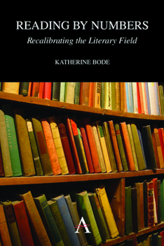 Paperback Reading by Numbers: Recalibrating the Literary Field Book