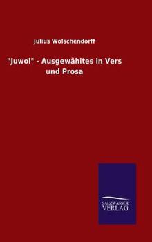 Hardcover "Juwol" - Ausgewähltes in Vers und Prosa [German] Book