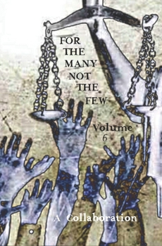 Paperback For The Many Not The Few Volume 6 Book